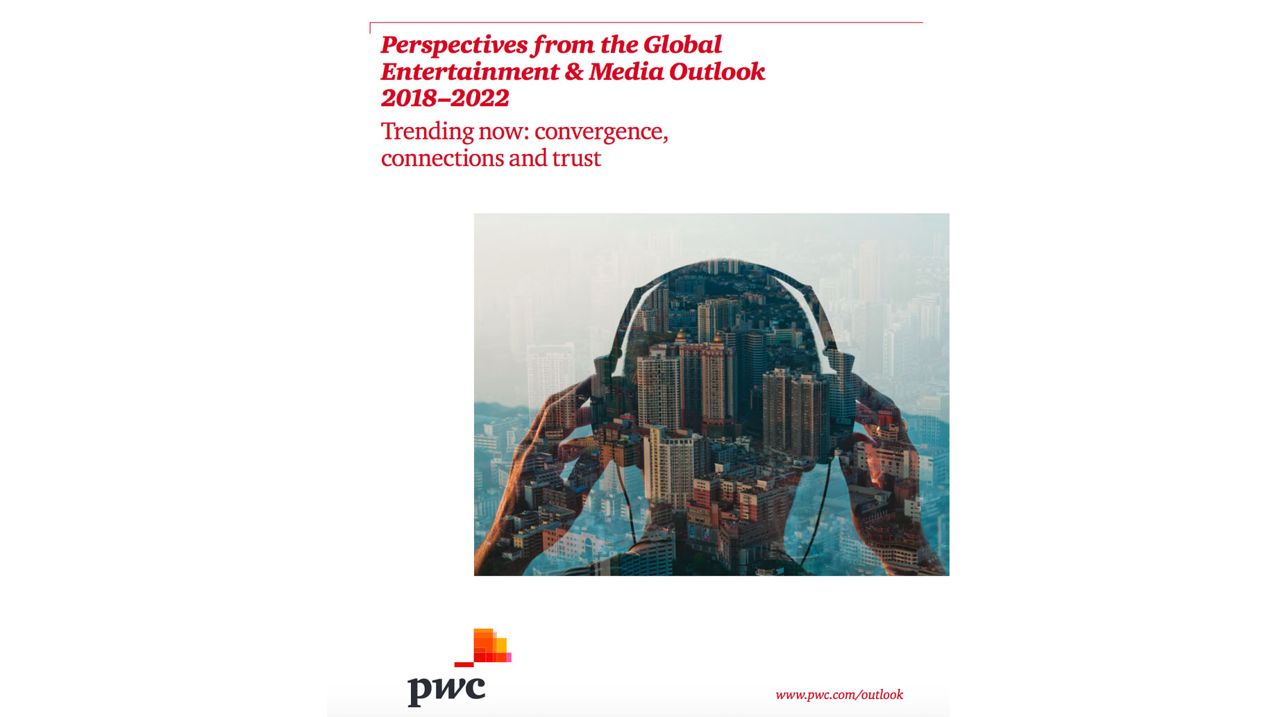 pwc-global-entertainment-media-outlook-2018-2022-1